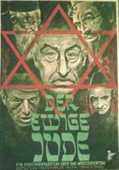The Eternal Jew (German: Der ewige Jude): 1937 German poster advertising an antisemitic Nazi movie.